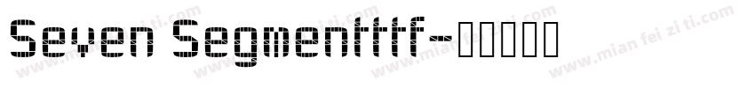Seven Segmentttf字体转换
